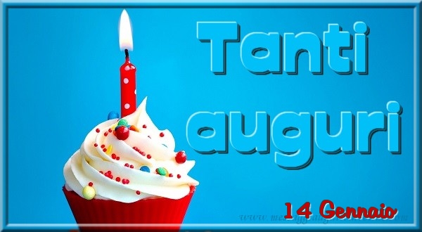 Cartoline di 14 Gennaio - 14 Gennaio - Tanti  auguri