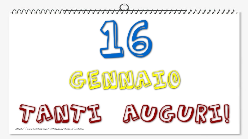 Cartoline di 16 Gennaio - 16 Gennaio - Tanti Auguri!