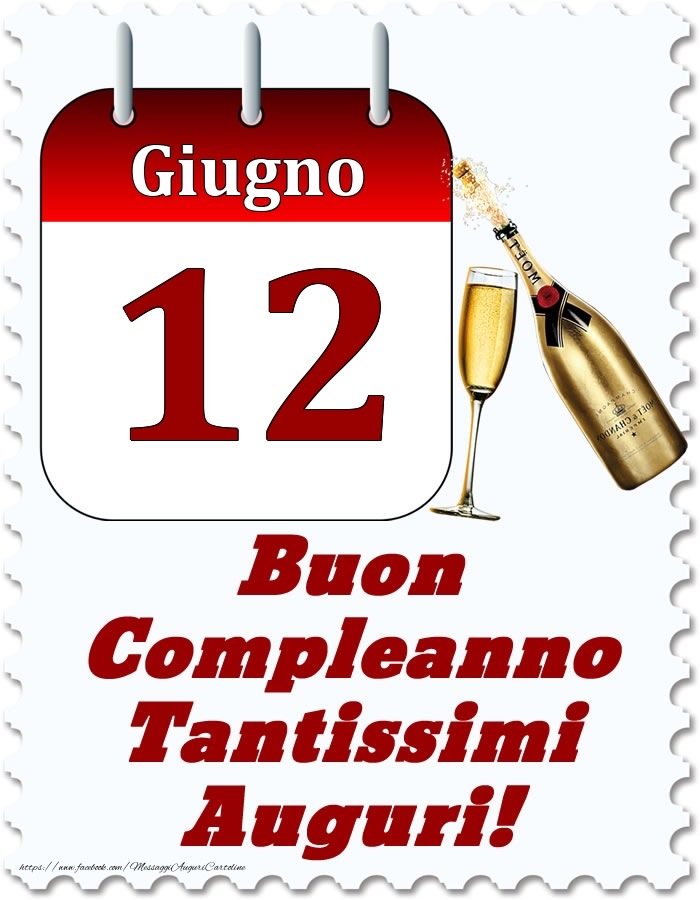 Cartoline di 12 Giugno - Giugno 12 Buon Compleanno Tantissimi Auguri!