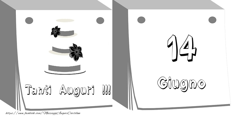 Cartoline di 14 Giugno - 14 Giugno Tanti auguri