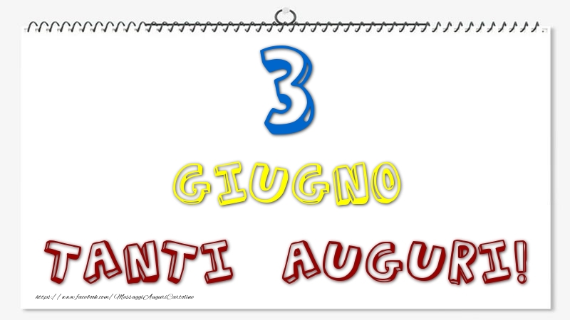 Cartoline di 3 Giugno - 3 Giugno - Tanti Auguri!