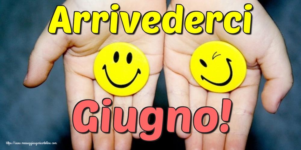 Cartoline di 30 Giugno - Arrivederci Giugno!