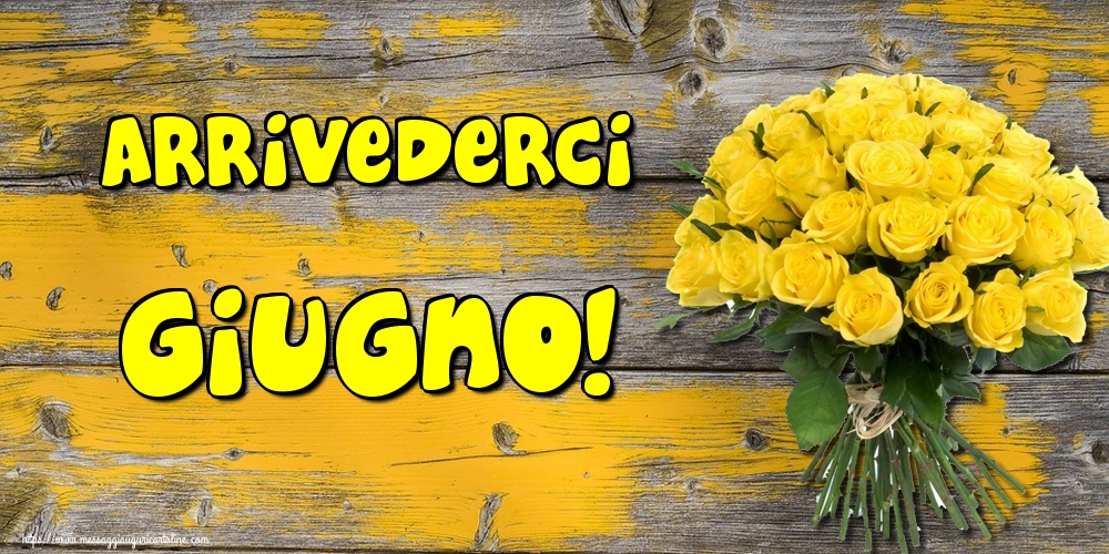 Cartoline di 30 Giugno - Arrivederci Giugno!