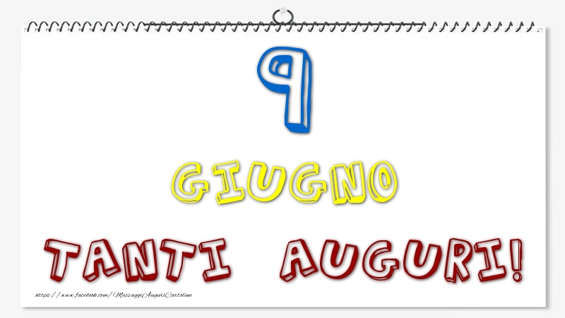 9 Giugno - Tanti Auguri!
