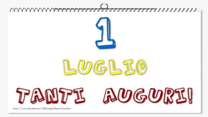 1 Luglio - Tanti Auguri!