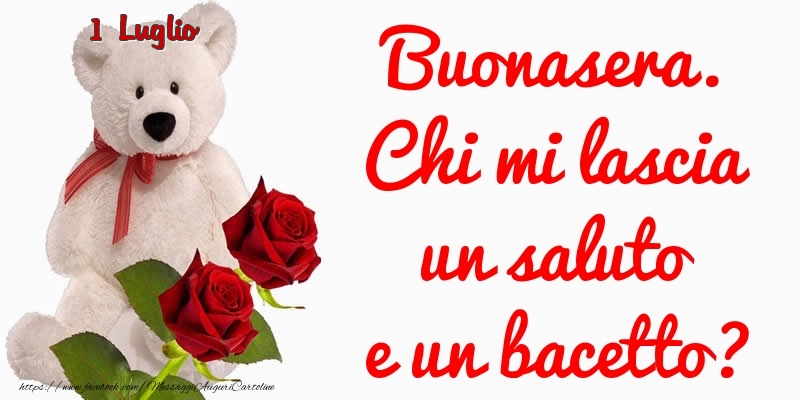 1 Luglio - Buonasera.