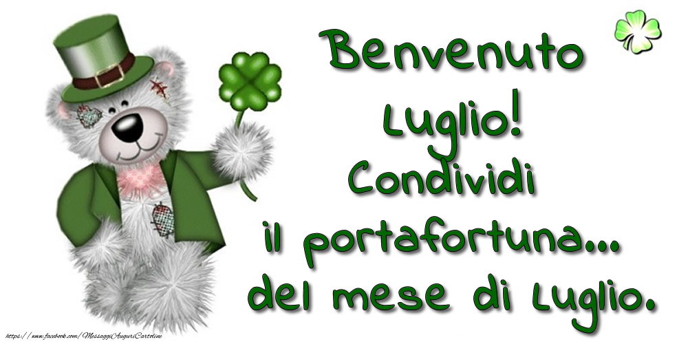 Benvenuto Luglio! Condividi il portafortuna... del mese di Luglio.