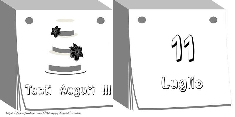 Cartoline di 11 Luglio - 11 Luglio Tanti auguri