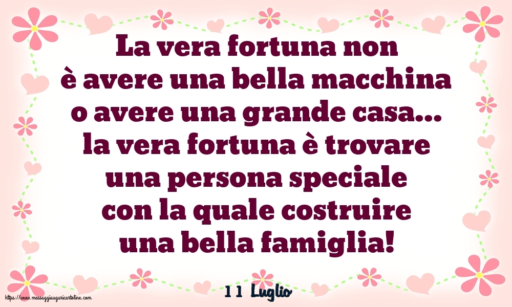 Cartoline di 11 Luglio - 11 Luglio - La vera fortuna