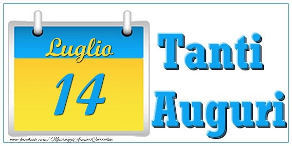 Luglio 14 Tanti  Auguri
