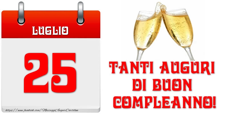 Cartoline di 25 Luglio - Luglio 25 Tanti auguri di Buon Compleanno!