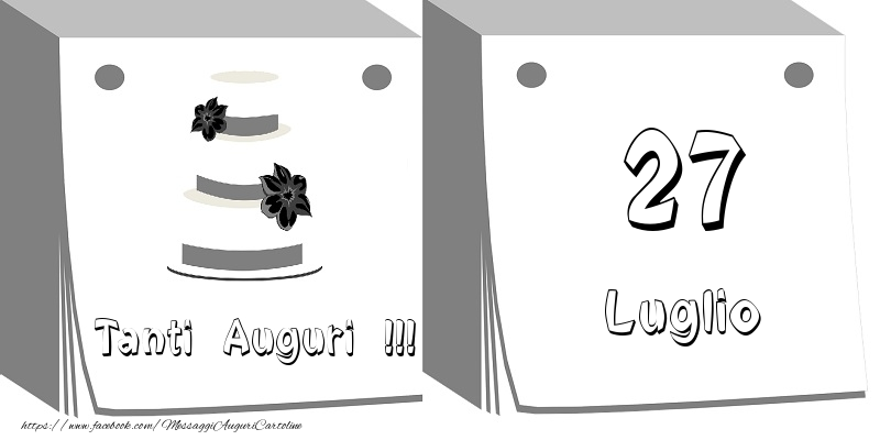 Cartoline di 27 Luglio - 27 Luglio Tanti auguri