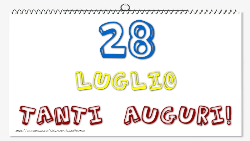 Cartoline di 28 Luglio - 28 Luglio - Tanti Auguri!