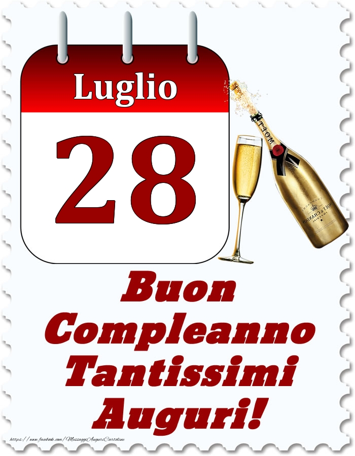 Luglio 28 Buon Compleanno Tantissimi Auguri!