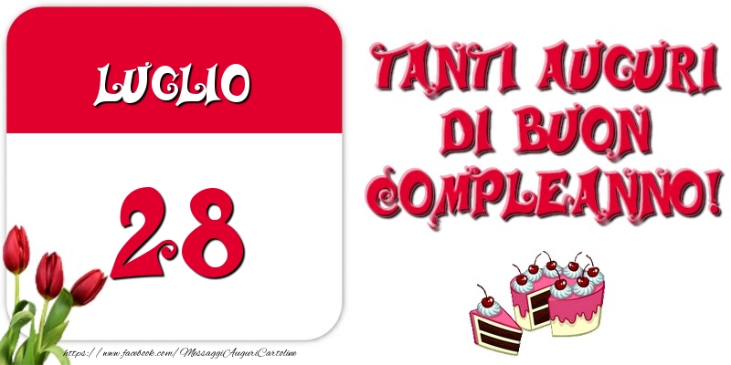 Cartoline di 28 Luglio - Luglio 28 Tanti auguri di Buon Compleanno!