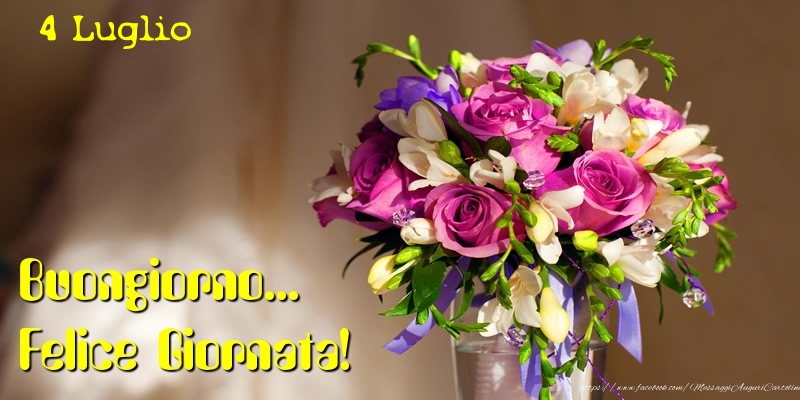 Cartoline di 4 Luglio - 4 Luglio - Buongiorno... Felice Giornata!