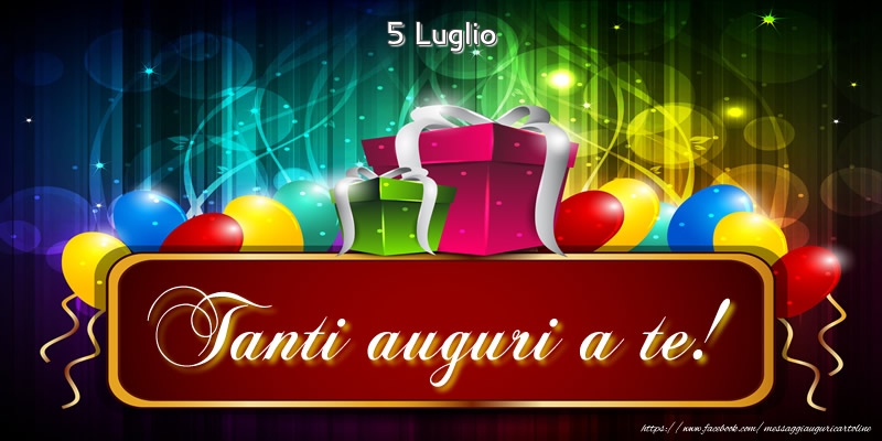 Cartoline di 5 Luglio - 5 Luglio - Tanti auguri a te!