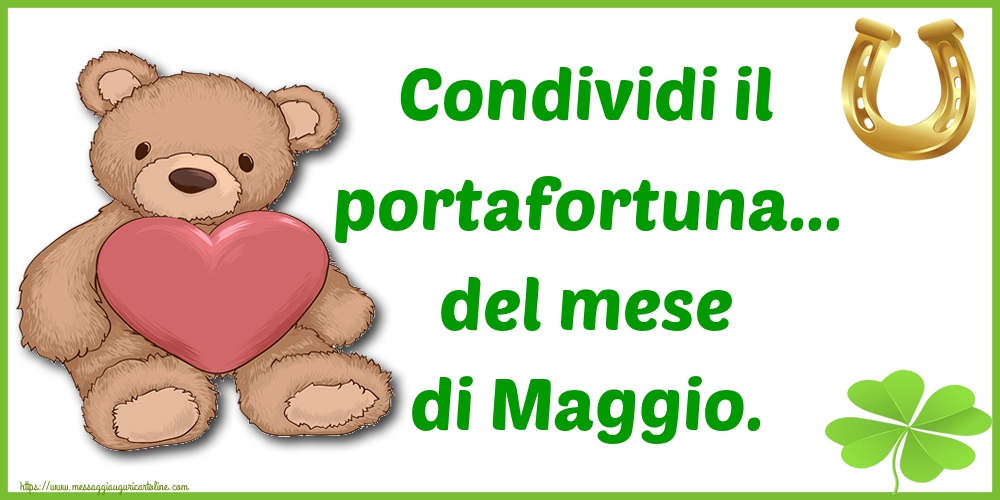 Cartoline di 1 Maggio - Condividi il portafortuna... del mese di Maggio.