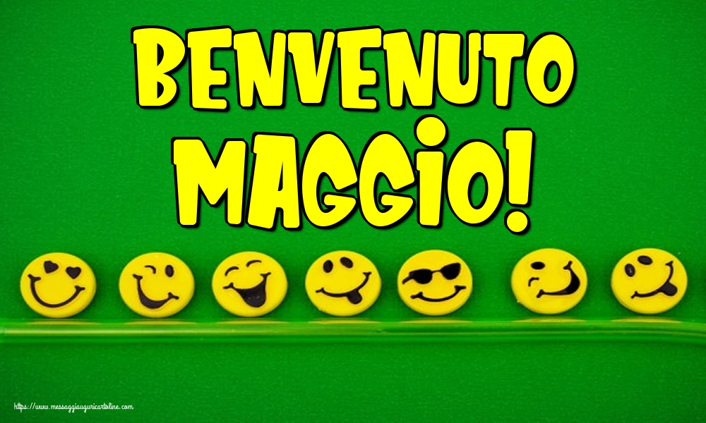 Cartoline di 1 Maggio - Benvenuto Maggio!