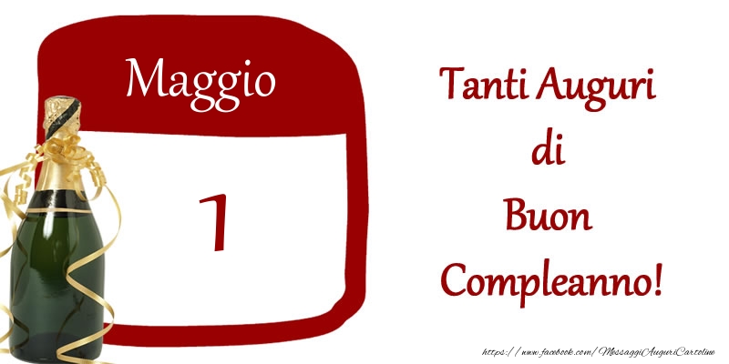 Cartoline di 1 Maggio - 1 Maggio Tanti auguri di Buon Compleanno!