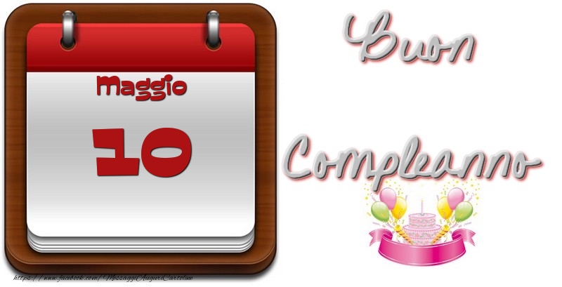 Maggio 10 Buon Compleanno
