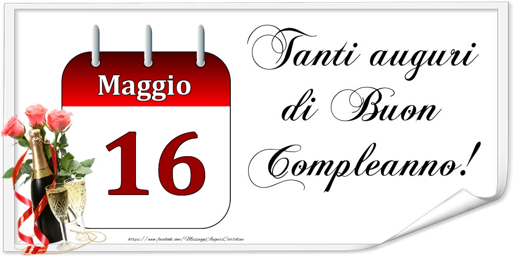 Tanti auguri di Buon Compleanno! - Maggio.16
