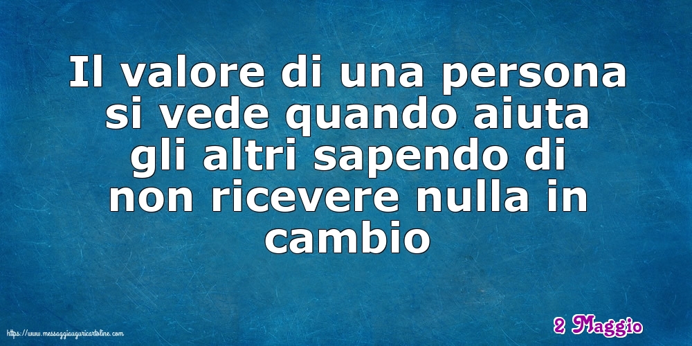 2 Maggio - Il valore di una persona