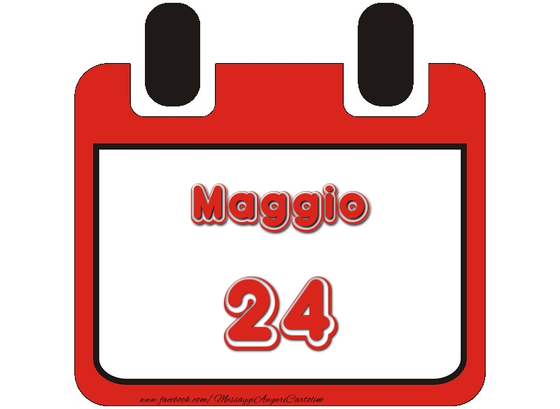 Cartoline di 24 Maggio - Maggio 24