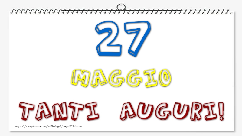 27 Maggio - Tanti Auguri!