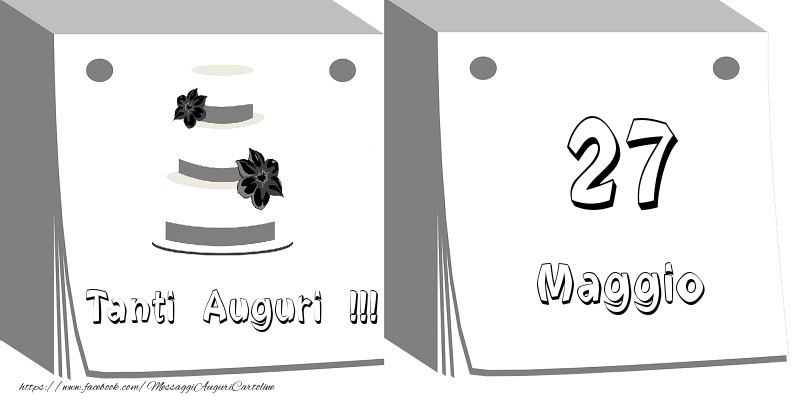 27 Maggio Tanti auguri