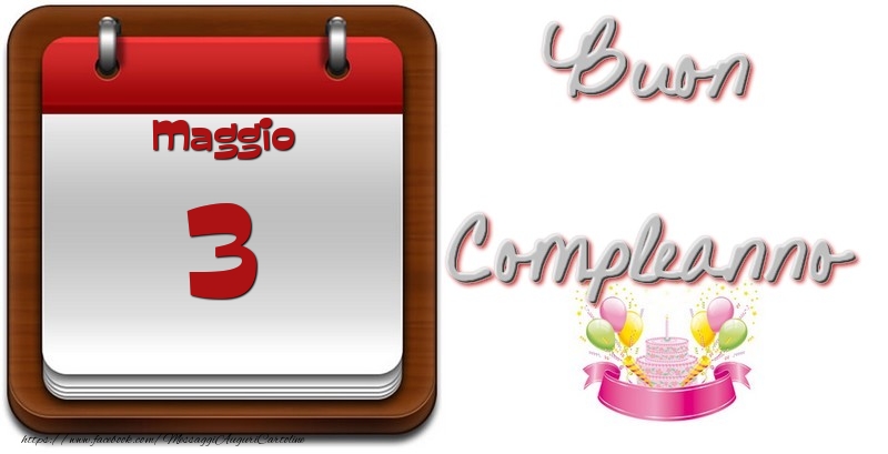 Maggio 3 Buon Compleanno