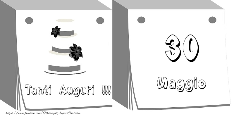 30 Maggio Tanti auguri