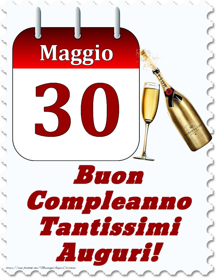 Maggio 30 Buon Compleanno Tantissimi Auguri!