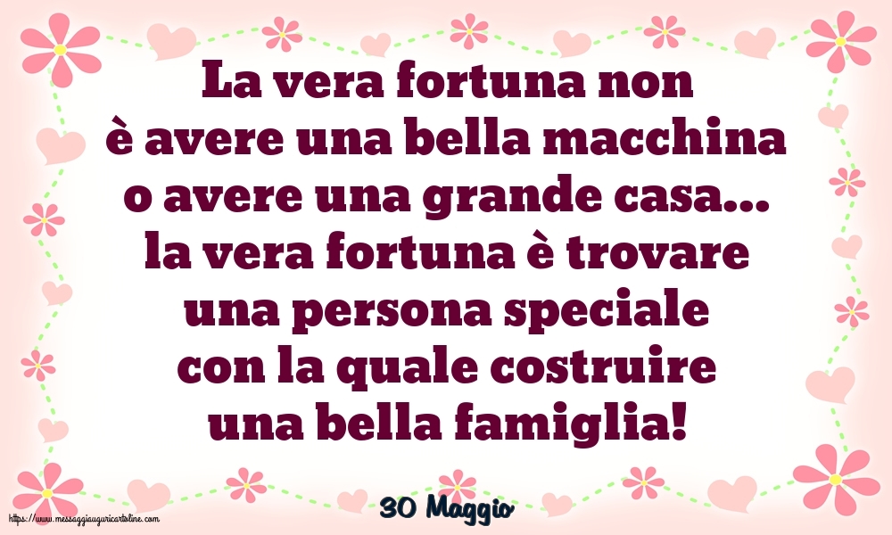 Cartoline di 30 Maggio - 30 Maggio - La vera fortuna