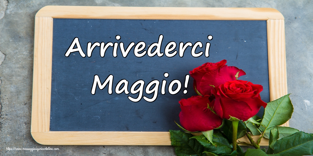 Cartoline di 31 Maggio - Arrivederci Maggio!