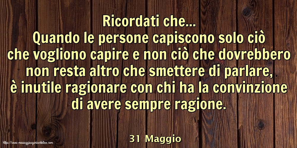 31 Maggio - Ricordati che...