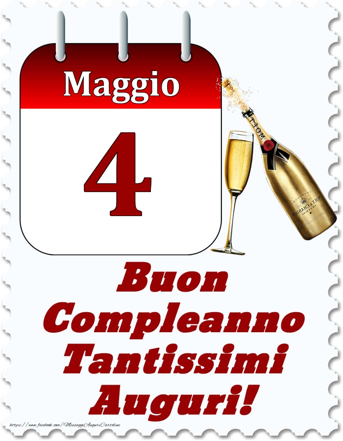 Maggio 4 Buon Compleanno Tantissimi Auguri!
