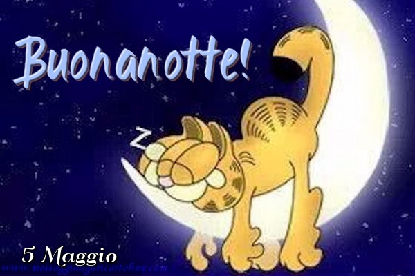 Cartoline di 5 Maggio - 5 Maggio - Buonanotte!