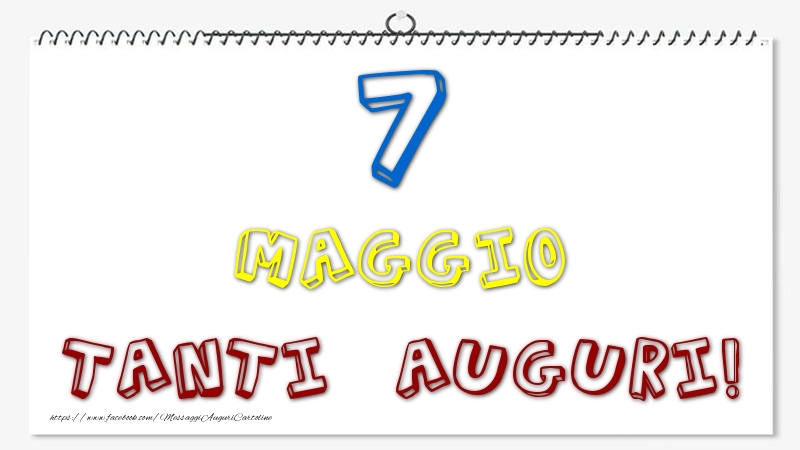 7 Maggio - Tanti Auguri!