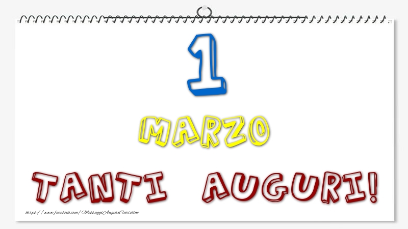 Cartoline di 1 Marzo - 1 Marzo - Tanti Auguri!
