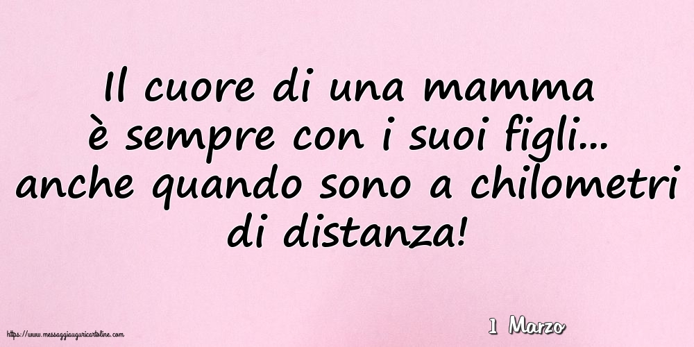 Cartoline di 1 Marzo - 1 Marzo - Il cuore di una mamma