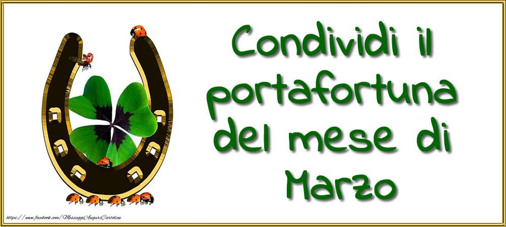 Cartoline di 1 Marzo - Condividi il portafortuna del mese di Marzo