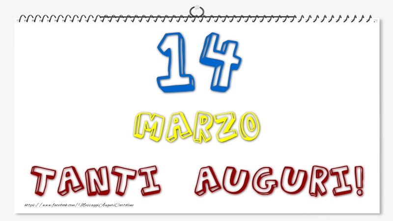 14 Marzo - Tanti Auguri!