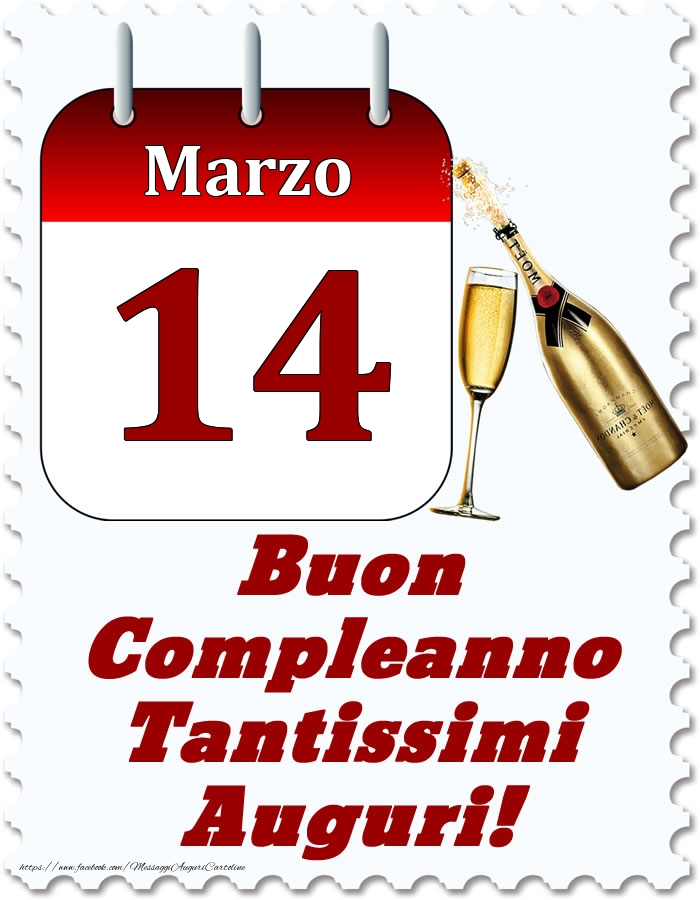 Marzo 14 Buon Compleanno Tantissimi Auguri!