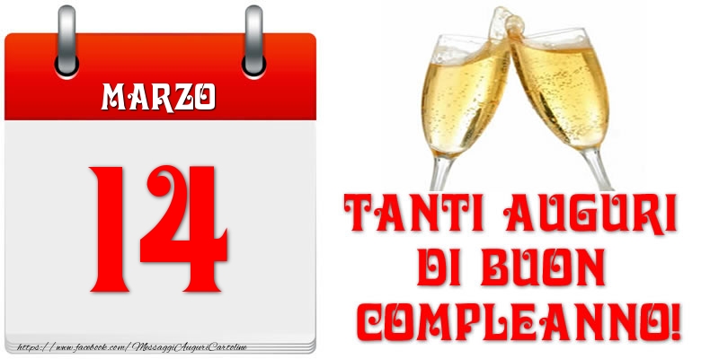 Marzo 14 Tanti auguri di Buon Compleanno!