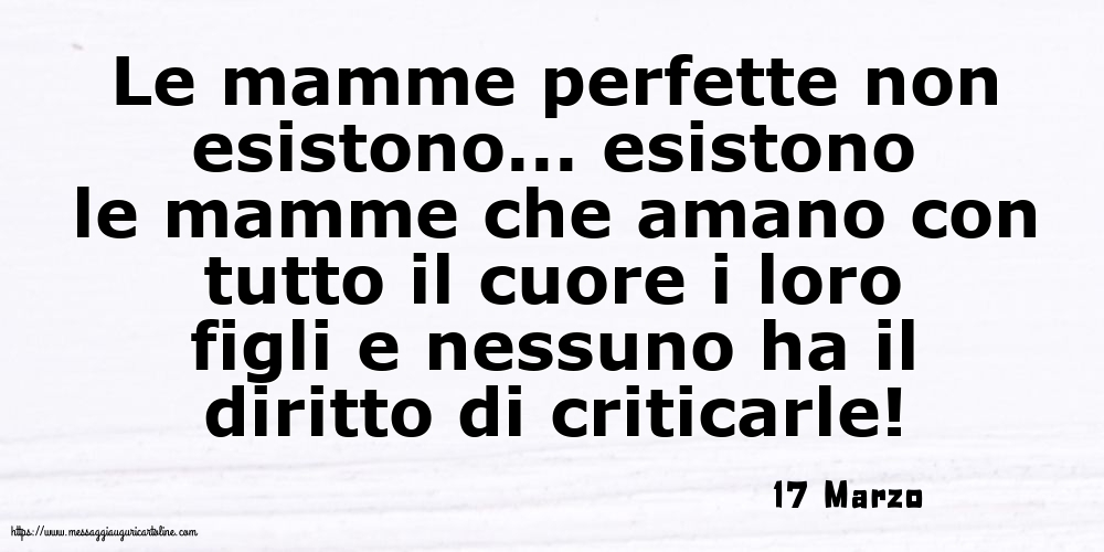 17 Marzo - Le mamme perfette non esistono