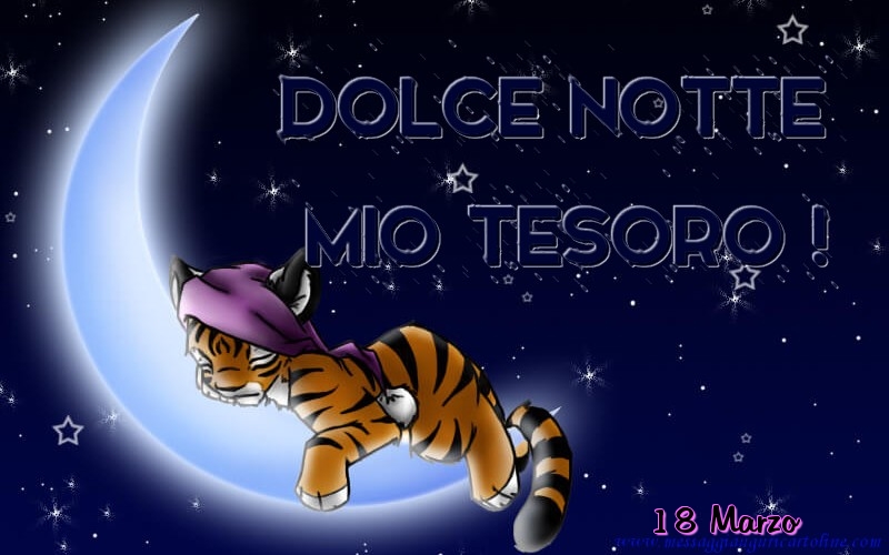 18 Marzo - Dolce notte mio tesoro!