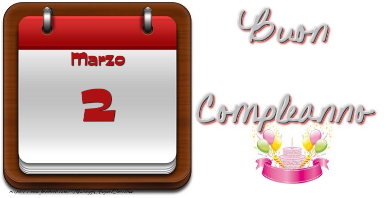 Marzo 2 Buon Compleanno