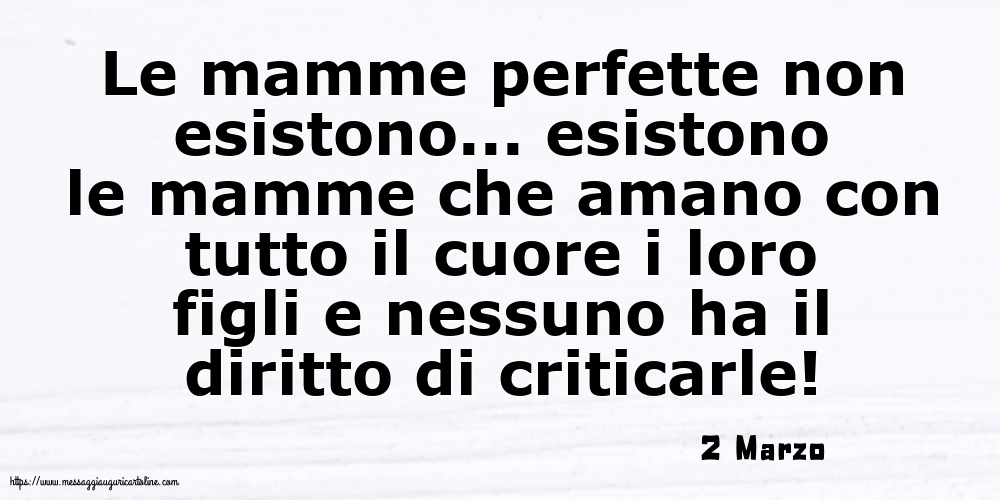 2 Marzo - Le mamme perfette non esistono