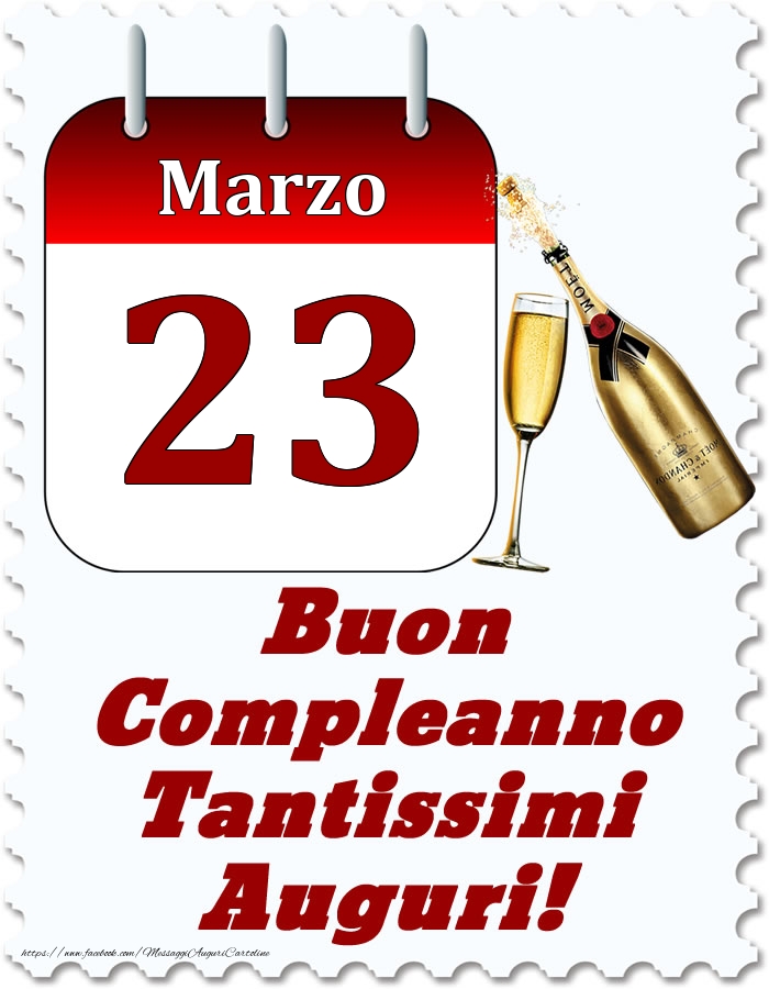 Cartoline di 23 Marzo - Marzo 23 Buon Compleanno Tantissimi Auguri!